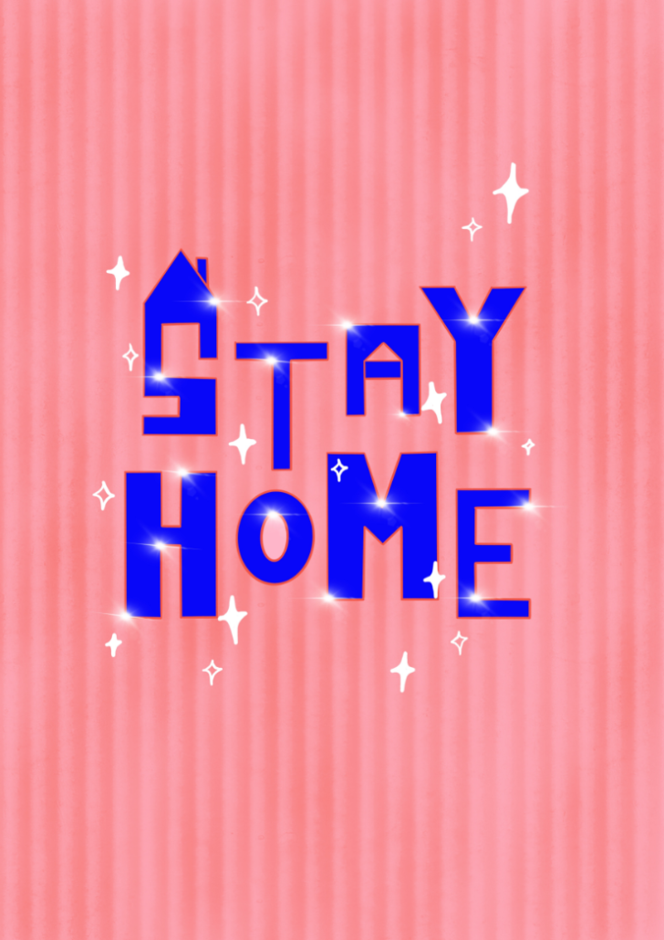 Stay home